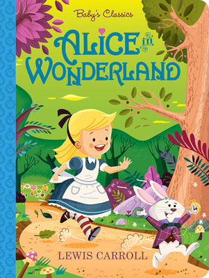 Cover Image for Alice in Wonderland -- Lewis Carroll, Board Books