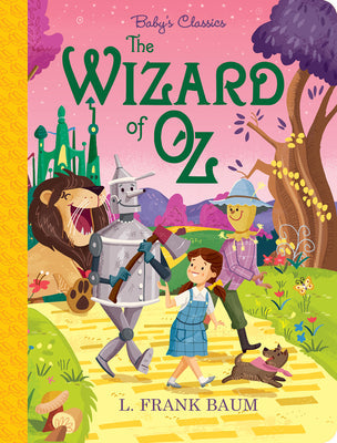 The Wizard of Oz -- L. Frank Baum, Board Books