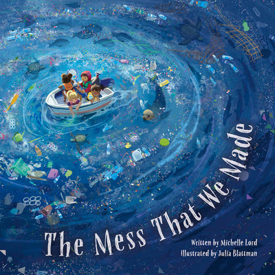 Cover Image for The Mess That We Made -- Michelle Lord, Hardcover