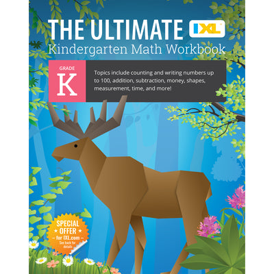 Cover Image for The Ultimate Kindergarten Math Workbook: Counting and Writing Numbers to 100, Addition, Subtracting, Money, Shapes, Patterns, Measurement, and Time fo -- IXL Learning, Paperback