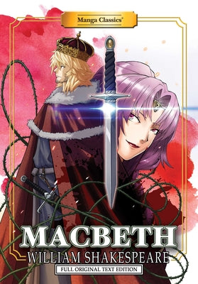 Cover Image for Manga Classics: Macbeth - Full Original Text Edition (Paperback) -- William Shakespeare, Paperback