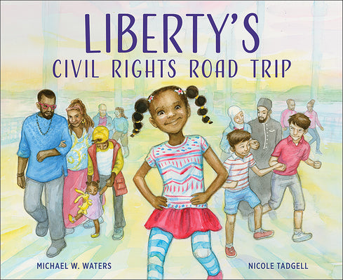 Cover Image for Liberty's Civil Rights Road Trip -- Michael W. Waters, Hardcover