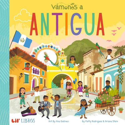 Cover Image for Vámonos: Antigua (Bilingual: English/Spanish) -- Patty Rodriguez, Board Books