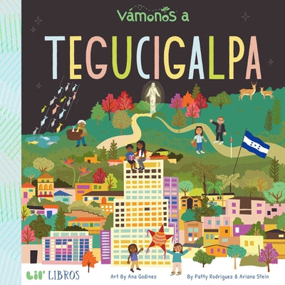 Cover Image for Vámonos: Tegucigalpa (Bilingual: English/Spanish) -- Patty Rodriguez, Board Books