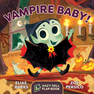 Cover Image for Vampire Baby!: A Hazy Dell Flap Book -- Elias Barks, Board Books