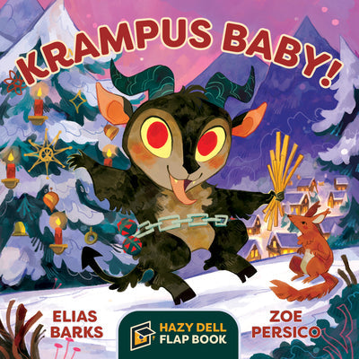 Krampus Baby!: A Hazy Dell Flap Book -- Elias Barks, Board Books