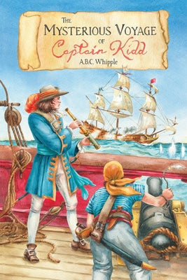 Cover Image for The Mysterious Voyage of Captain Kidd -- A. B. C. Whipple, Paperback