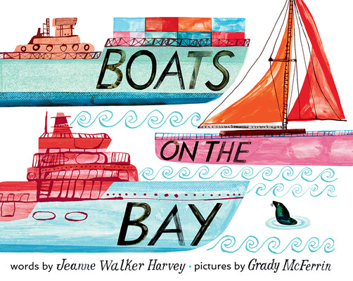 Cover Image for Boats on the Bay: A Board Book -- Jeanne Walker Harvey, Board Books