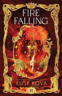 Cover Image for Fire Falling -- Elise Kova, Paperback