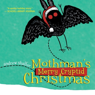 Cover Image for Mothman's Merry Cryptid Christmas -- Andrew Shaffer, Paperback