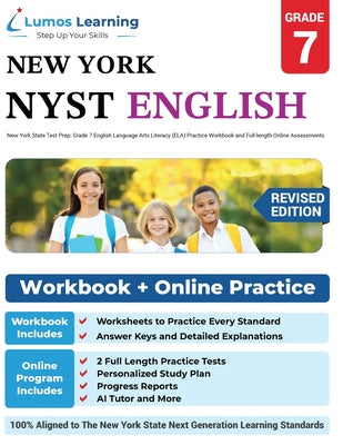 Cover Image for Grade 7 English Language Arts Literacy (ELA) Practice Workbook and Full-length Online Assessments: NYST Study Guide -- Lumos Learning, Paperback