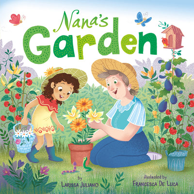 Cover Image for Nana's Garden -- Larissa Juliano, Board Books