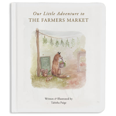 Cover Image for Our Little Adventure to the Farmers Market: A First Words Book Featuring Lessons on Sharing, Kindness, and Friendship -- Tabitha Paige, Board Books