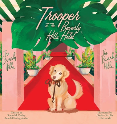 Cover Image for Trooper at the Beverly Hills Hotel -- Susan McCauley, Hardcover