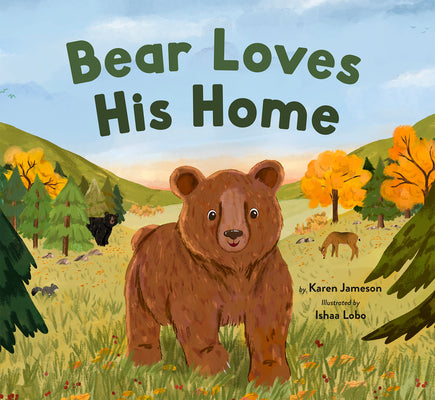 Cover Image for Bear Loves His Home -- Karen Jameson, Hardcover