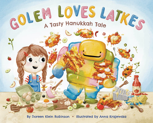 Cover Image for Golem Loves Latkes: A Tasty Hanukkah Tale -- Doreen Robinson, Hardcover