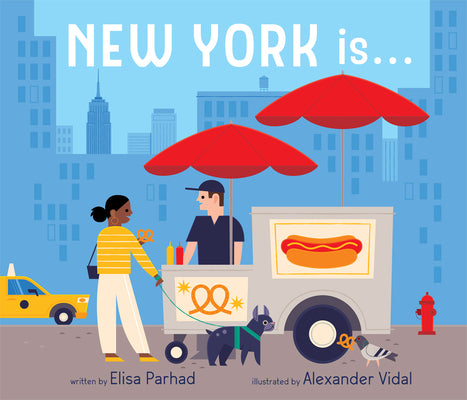 Cover Image for New York Is . . .: A Board Book -- Elisa Parhad, Board Books