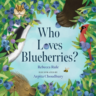 Cover Image for Who Loves Blueberries? -- Rebecca Rule, Hardcover