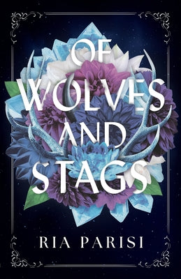 Cover Image for Of Wolves and Stags -- Ria Parisi, Paperback