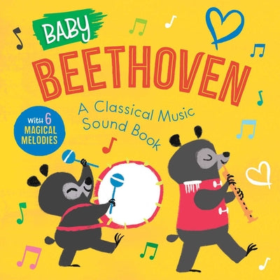 Cover Image for Baby Beethoven: A Classical Music Sound Book (with 6 Magical Melodies) -- Little Genius Books, Board Books