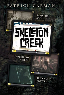Cover Image for Skeleton Creek #1 -- Patrick Carman, Paperback