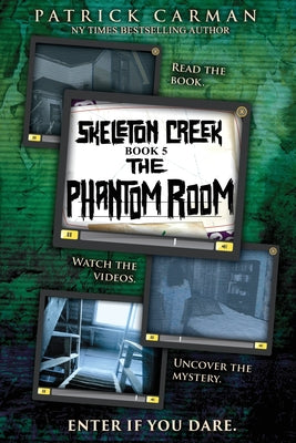 Cover Image for The Phantom Room: Skeleton Creek #5 -- Patrick Carman, Paperback