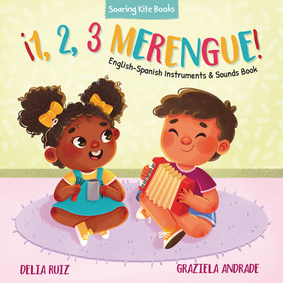 Cover Image for ¡1, 2, 3 Merengue!: English-Spanish Instruments & Sounds Book -- Delia Ruiz, Board Books