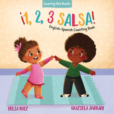 Cover Image for ¡1, 2, 3 Salsa!: English-Spanish Counting Book -- Delia Ruiz, Board Books
