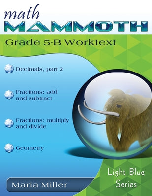 Cover Image for Math Mammoth Grade 5-B Worktext -- Maria Miller, Paperback