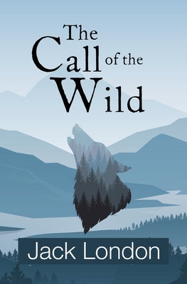 Cover Image for The Call of the Wild (Reader's Library Classics) -- Jack London, Paperback