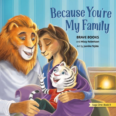 Cover Image for Because You're My Family -- Missy Robertson, Paperback
