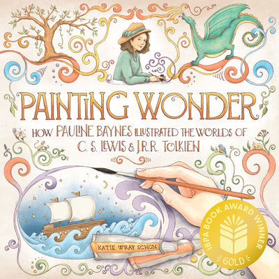 Cover Image for Painting Wonder: How Pauline Baynes Illustrated the Worlds of C. S. Lewis and J.R.R. Tolkien -- Katie Wray Schon, Hardcover