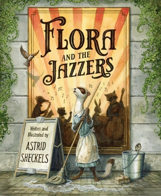 Cover Image for Flora and the Jazzers -- Astrid Sheckels, Hardcover