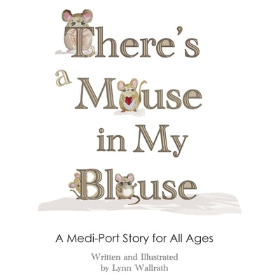 Cover Image for There's a Mouse in My Blouse -- Lynn Wallrath, Paperback