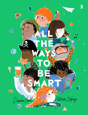 Cover Image for All the Ways to Be Smart -- Davina Bell, Board Books
