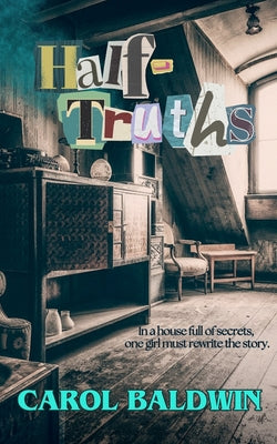 Cover Image for Half-Truths -- Carol Baldwin, Paperback