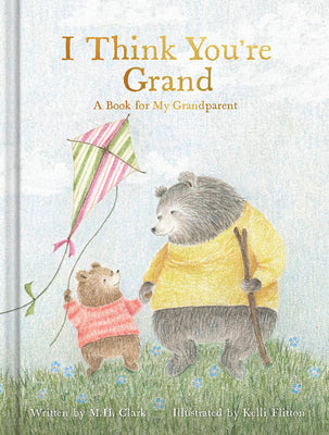 Cover Image for I Think You're Grand -- M. H. Clark, Hardcover