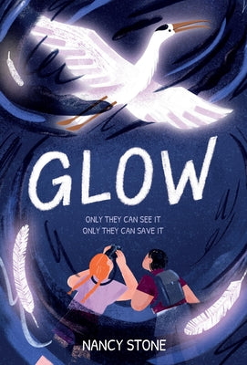 Cover Image for Glow -- Nancy Stone, Hardcover