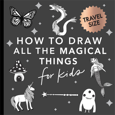 Cover Image for Magical Things: How to Draw Books for Kids with Unicorns, Dragons, Mermaids, and More (Easter Basket Stuffers for Kids) -- Alli Koch, Paperback