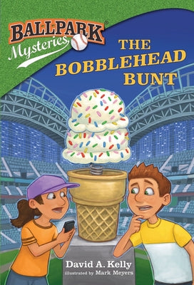 Cover Image for The Bobblehead Bunt -- David A. Kelly, Paperback