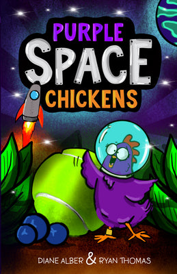 Cover Image for Purple Space Chickens: (Purple Space Chickens: Dyslexia-Friendly Chapter Books for Kids) -- Diane Alber, Paperback