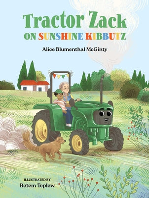 Cover Image for Tractor Zack on Sunshine Kibbutz -- Alice Blumenthal McGinty, Hardcover