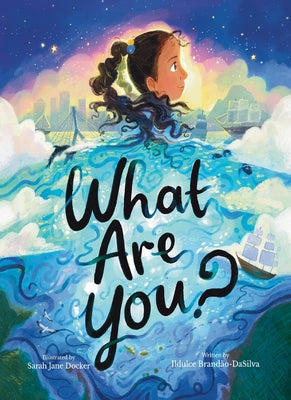 Cover Image for What Are You? -- Ildulce Brandão-Dasilva, Paperback