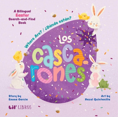 Cover Image for Where Are? / �Donde Est�n? Los Cascarones: A Easter Search and Find Book (Bilingual: English/Spanish): A Bilingual Easter Search and Find Book -- Emma Garcia, Board Books