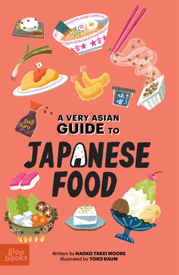 Cover Image for A Very Asian Guide to Japanese Food -- Naokotakei Moore, Hardcover