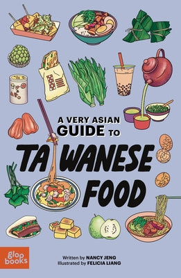 Cover Image for A Very Asian Guide to Taiwanese Food -- Nancy Jeng, Hardcover