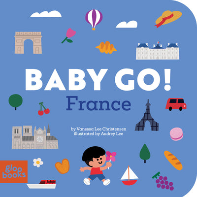 Cover Image for Baby Go! France -- Vanessa Lee Christensen, Board Books