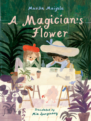 Cover Image for A Magician's Flower -- Marika Maijala, Hardcover