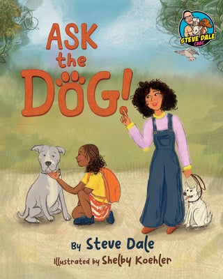 Cover Image for Ask The Dog -- Steve Dale, Paperback