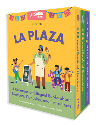 Cover Image for La Plaza: A 3-Book Box Set for Learning Spanish and English Words for Numbers, Opposites, and Musical Instruments -- Mike Alfaro, Hardcover
